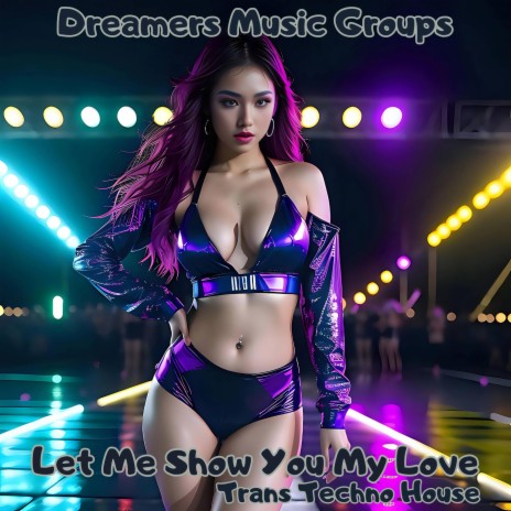 Let me show you my love | Boomplay Music