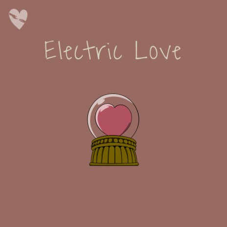 Electric Love | Boomplay Music