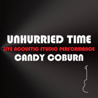 Unhurried Time (Live Acoustic Studio Performance)