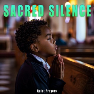 Sacred Silence