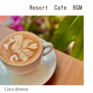 Resort Cafe Bgm