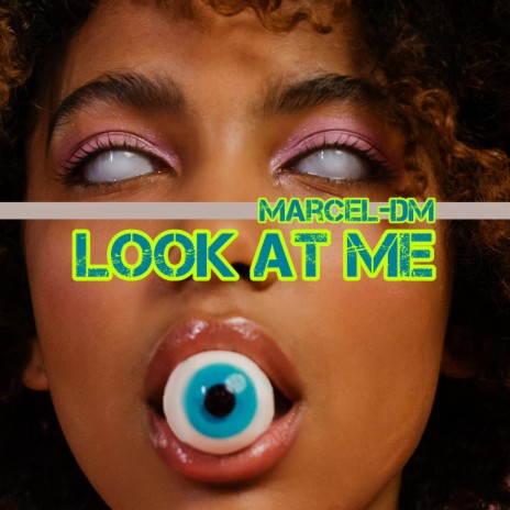 Look at Me | Boomplay Music