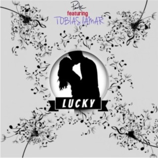 Lucky ft. Tobias Lamar lyrics | Boomplay Music