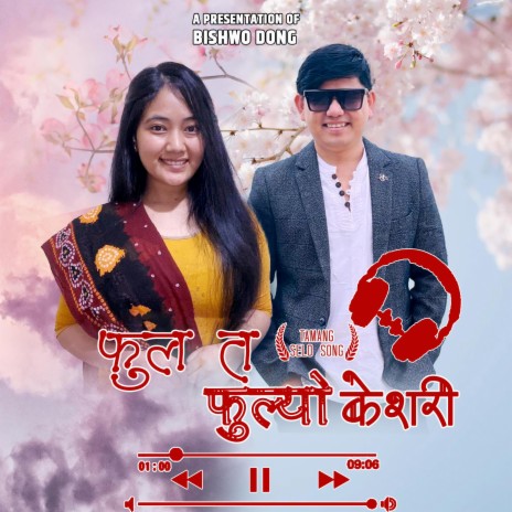 Fula Ta Fulyo Keshari ft. Kajal Bomjan Tamang | Boomplay Music