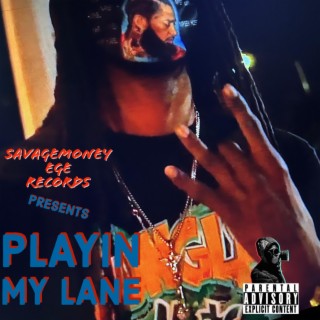 Playin My Lane