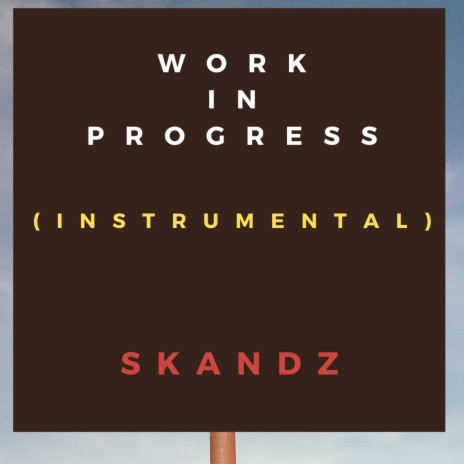Work In Progress (Instrumental)