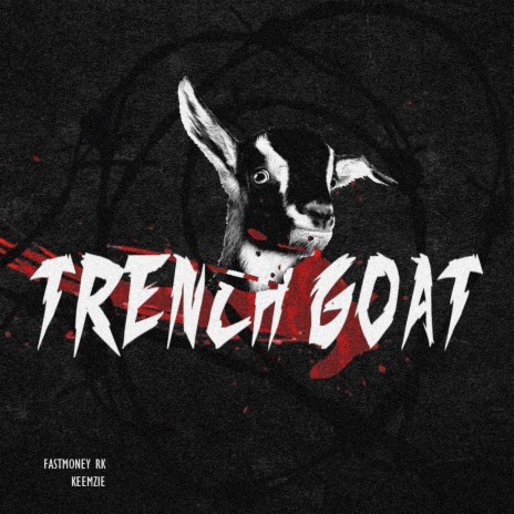 Trench Goat ft. Keemzie | Boomplay Music