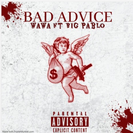 Bad advice ft. Big Pablo | Boomplay Music