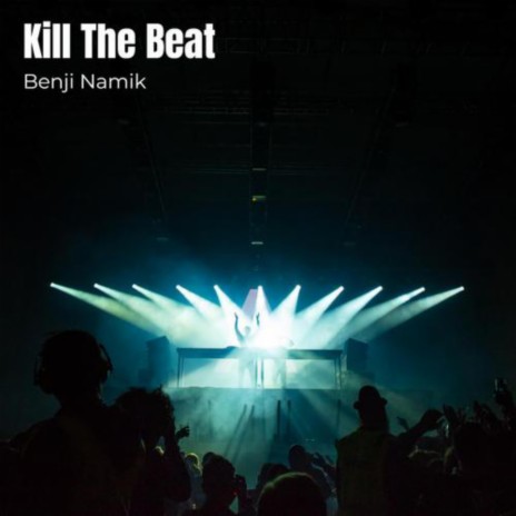 Kill The Beat (feat. Richy) | Boomplay Music