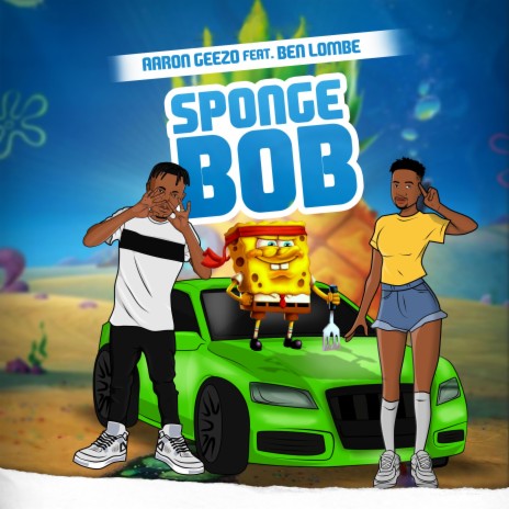 Sponge BOB (feat. Ben Lombe)