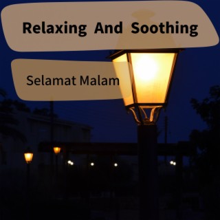 Relaxing and Soothing