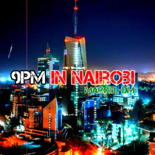 9pm In Nairobi