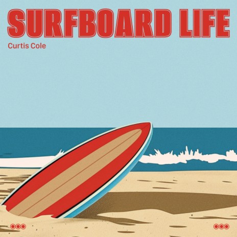 Surfboard Life | Boomplay Music