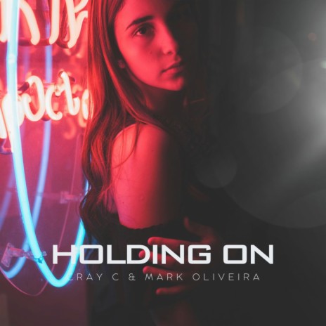 Holding On ft. Mark Oliveira | Boomplay Music