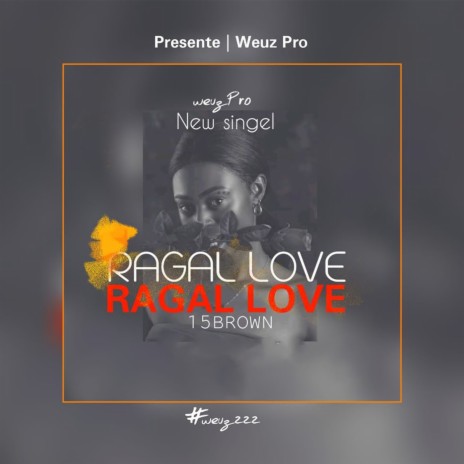 Ragal love | Boomplay Music