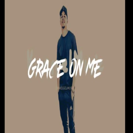Grace on Me | Boomplay Music