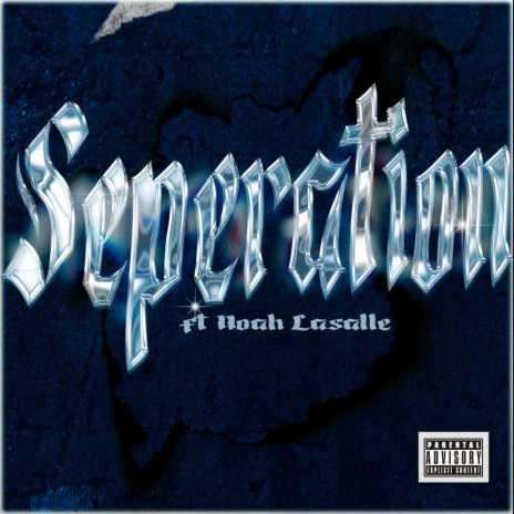 Seperation (Radio Edit) ft. Noah Lasalle | Boomplay Music
