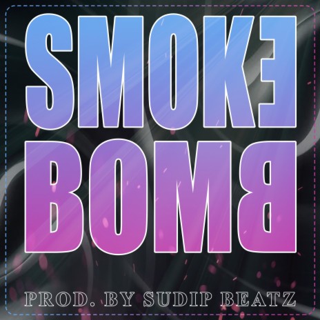 Smoke Bomb | Boomplay Music