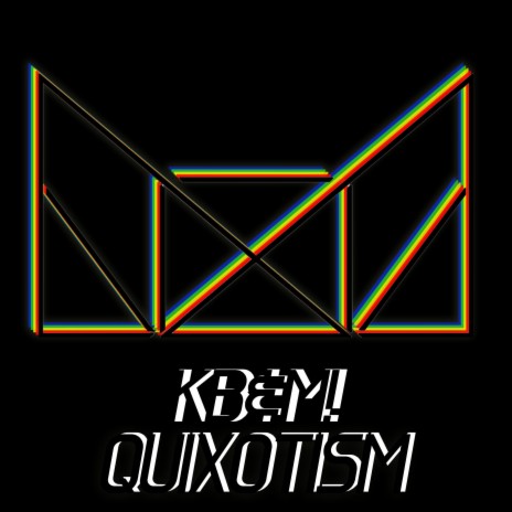 Quixotism | Boomplay Music