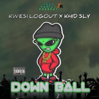 Down Ball (feat. KHID SLY)