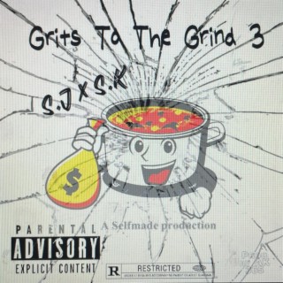 Grits To The Grind 3