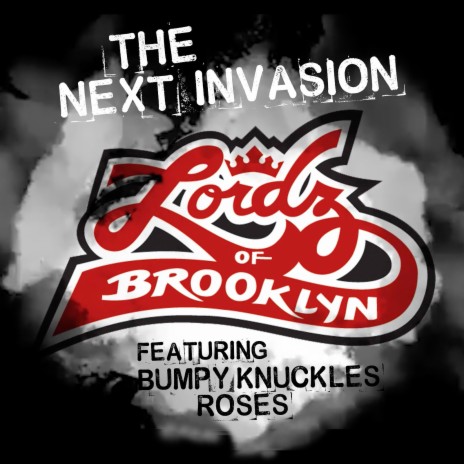 The Next Invasion ft. Bumpy Knuckles & Roses