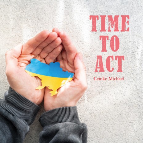 Time to Act | Boomplay Music