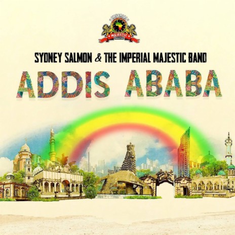 Addis Ababa ft. The Imperial Majestic Band | Boomplay Music