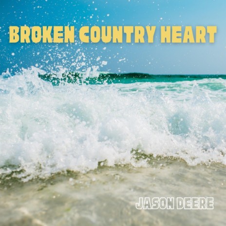 Broken Country Heart | Boomplay Music
