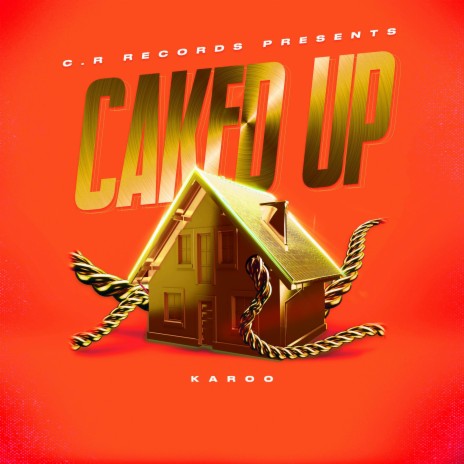 Caked Up | Boomplay Music