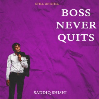 BOSS NEVER QUITS EP