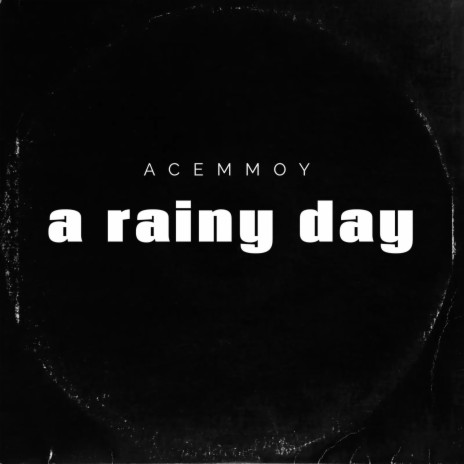 a rainy day | Boomplay Music