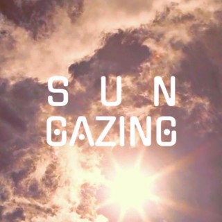 SUN GAZING