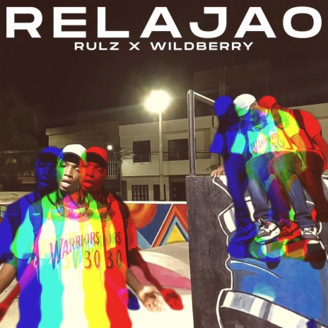 Relajao ft. RULZ | Boomplay Music
