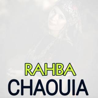 RAHBA CHAOUIA - رحابة شاوية