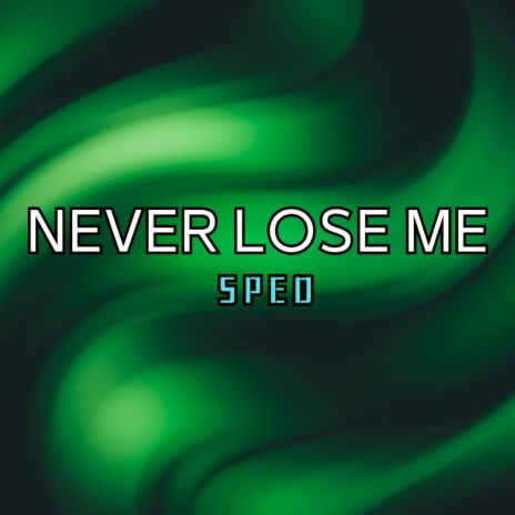 When I Suck It I Look in Your Eyes (Never Lose Me) [Sped] | Boomplay Music