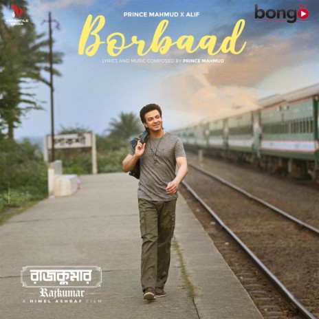 Borbaad (From Rajkumar) ft. Shakib Khan