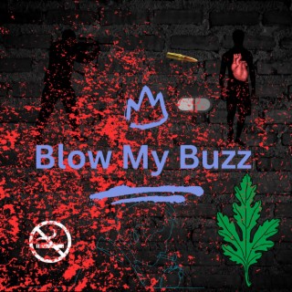 Blow My Buzz lyrics | Boomplay Music