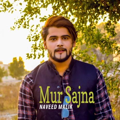 Mur sajna | Boomplay Music