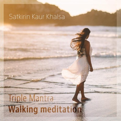 Triple Mantra - Walking Meditation | Boomplay Music