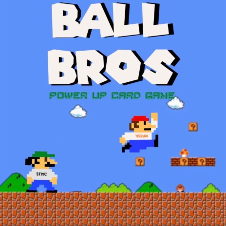 Ball Bros ft. PLAYERRWAYS | Boomplay Music