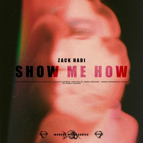 Show Me How | Boomplay Music