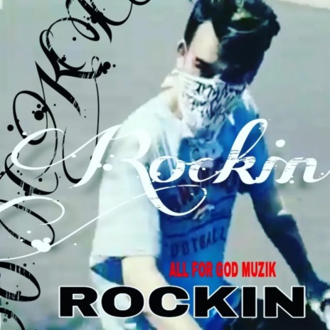 ROCKIN | Boomplay Music