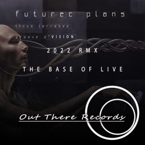 Base of live (Linus Larrabee Remix)
