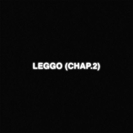 LEGGO (CHAP.2) (Africa Issa Vibe Pt.5) | Boomplay Music