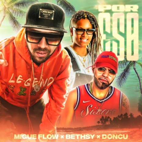 Por Eso ft. Bethsy & Migue Flow | Boomplay Music