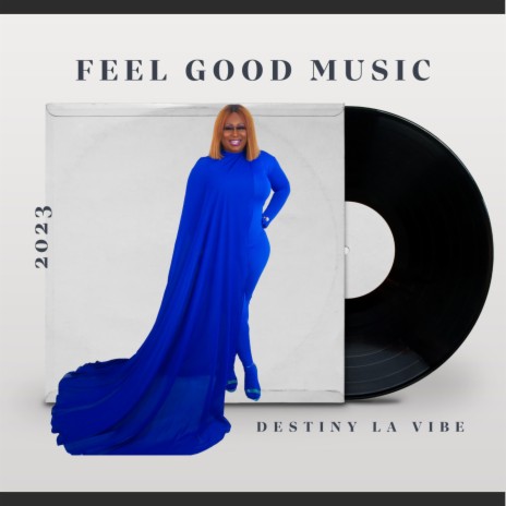 Feel Good Music | Boomplay Music