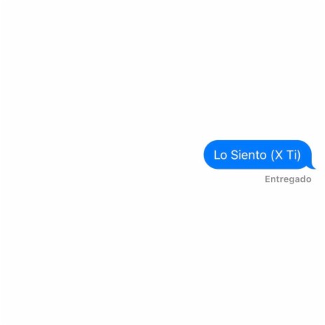 lo siento (x ti) | Boomplay Music