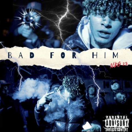 Bad For Him | Boomplay Music
