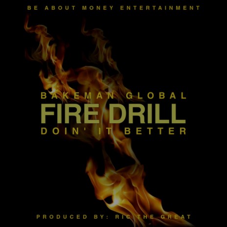 Fire Drill (Doin It Better) | Boomplay Music